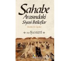 Sahabe Arasındaki Siyasi İhtilaflar - Muhammed b.Muhtar eş-Şankıtî - Çıra Yayınları