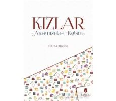 Kızlar Aramızda Kalsın - Hafsa Bilgin - Tahlil Yayınları