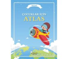 Çocuklar İçin Atlas - Kolektif - Selimer Yayınları