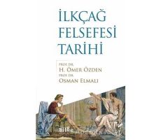 İlkçağ Felsefesi Tarihi - Osman Elmalı - Bilge Kültür Sanat