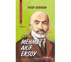 Edebiyat Kahramanlarımız 1 - Mehmet Akif Ersoy - Yusuf Aydoğan - Genç Hayat