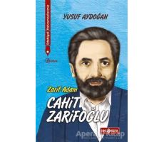 Zarif Adam Cahit Zarifoğlu - Edebiyat Kahramanlarımız 2 - Yusuf Aydoğan - Genç Hayat
