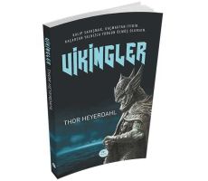 Vikingler - Thor Heyerdahl - Maviçatı Yayınları