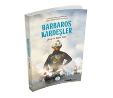 Barbaros Kardeşler Oruç ve Hızır Reis Maviçatı Yayınları