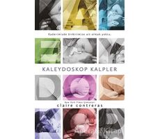 Kaleydoskop Kalpler - Claire Contreras - Yabancı Yayınları