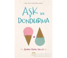 Aşk ve Dondurma - Jenna Evans Welch - Yabancı Yayınları