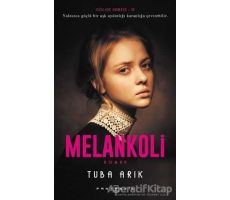 Melankoli - Tuba Arık - Fantastik Kitap