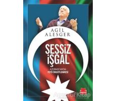 Sessiz İşgal - Agil Alesger - Kırmızı Kedi Yayınevi