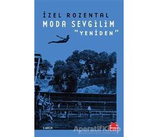 Moda Sevgilim - Yeniden - İzel Rozental - Kırmızı Kedi Yayınevi