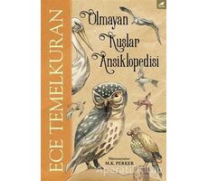 Olmayan Kuşlar Ansiklopedisi - Ece Temelkuran - Kara Karga Yayınları