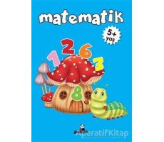 Matematik +5 Yaş - Deniz Gökmeriç - Beyaz Panda Yayınları