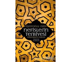Nefislerin Terbiyesi- Müzekkin - Nüfus - Eşrefoğlu Rumi - Sufi Kitap