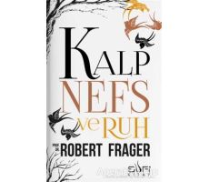 Kalp Nefs ve Ruh - Robert Frager - Sufi Kitap