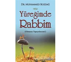 Yüreğimde Rabbim - Muhammed Bozdağ - Yediveren Yayınları