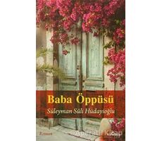 Baba Öppüsü - Süleyman Suli Hüdayioğlu - Yediveren Yayınları