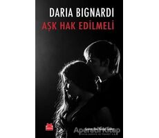 Aşk Hak Edilmeli - Daria Bignardi - Kırmızı Kedi Yayınevi