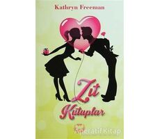 Zıt Kutuplar - Kathryn Freeman - Agapi Yayınları