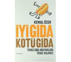 İyi Gıda Kötü Gıda - Kemal Özer - Hayykitap