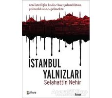 İstanbul Yalnızları - Selahattin Nehir - Editura Yayınları
