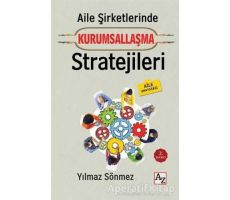 Aile Şirketlerinde Kurumsallaşma Stratejileri - Yılmaz Sönmez - Az Kitap