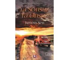 Ya Sonsuz Ya Onsuz! - Kerem Şen - Menekşe Kitap