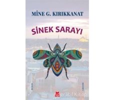 Sinek Sarayı - Mine G. Kırıkkanat - Kırmızı Kedi Yayınevi