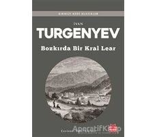 Bozkırda Bir Kral Lear - Ivan Sergeyevich Turgenev - Kırmızı Kedi Yayınevi