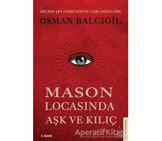 Mason Locasında Aşk ve Kılıç - Osman Balcıgil - Destek Yayınları