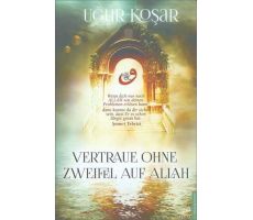 Vertraue Ohne Zweifel Auf Allah - Uğur Koşar - Destek Yayınları