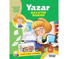 Yazar Hayatım Roman - Yazar Olmak İstiyorum! - Gülsüm Öztürk - Kariyer Yayınları