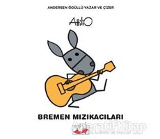 Bremen Mızıkacıları - Attilio Cassinelli - Uçan Fil Yayınları