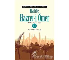 Halife Hazret-i Ömer 1-2 - Abdurrahmen Şeref Laç - Fazilet Neşriyat