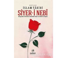 Muhtasar İslam Tarihi: Siyer-i Nebi - Kolektif - Fazilet Neşriyat