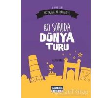 Eğlenceli Zeka Soruları 3 : 80 Soruda Dünya Turu - Yasemin Teres - Çamlıca Çocuk Yayınları