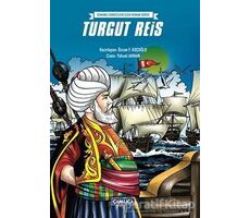 Turgut Reis - Özcan F. Koçoğlu - Çamlıca Çocuk Yayınları