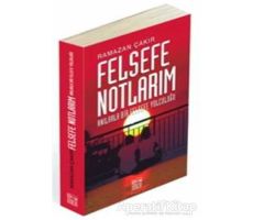 Felsefe Notlarım - Ramazan Çakır - Anahtar Kitaplar Yayınevi