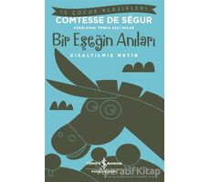 Bir Eşeğin Anıları (Kısaltılmış Metin) - Comtesse de Segur - İş Bankası Kültür Yayınları