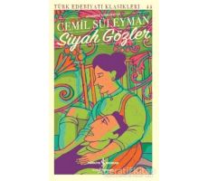 Siyah Gözler - Cemil Süleyman - İş Bankası Kültür Yayınları