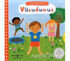 Hareketli Vücudumuz - İlk Keşifler - Kolektif - İş Bankası Kültür Yayınları