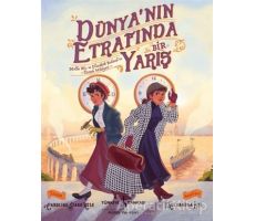 Dünyanın Etrafında Bir Yarış - Caroline Starr Rose - İş Bankası Kültür Yayınları