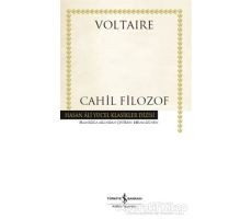 Cahil Filozof - Voltaire - İş Bankası Kültür Yayınları