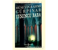 Efsuncu Baba (Ciltli) - Hüseyin Rahmi Gürpınar - İş Bankası Kültür Yayınları