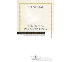 Feder Ya Da Paragöz Koca - Marie-Henri Beyle Stendhal - İş Bankası Kültür Yayınları