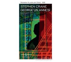 George’un Annesi - Stephen Crane - İş Bankası Kültür Yayınları