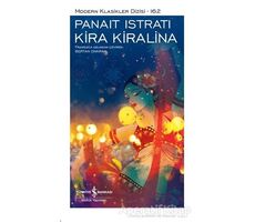 Kira Kiralina (Şömizli) - Panait Istrati - İş Bankası Kültür Yayınları