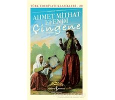 Çingene Günümüz Türkçesiyle (Şömizli) - Ahmet Mithat Efendi - İş Bankası Kültür Yayınları