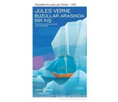 Buzullar Arasında Bir Kış (Şömizli) - Jules Verne - İş Bankası Kültür Yayınları