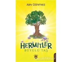 Hermitler - Büyülü Taş - Alev Dönmez - Dorlion Yayınları