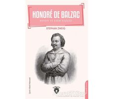 Honore De Balzac - Hayatı ve Edebi Kişiliği - Stefan Zweig - Dorlion Yayınları