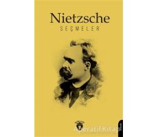 Nietzsche Seçmeler - Friedrich Wilhelm Nietzsche - Dorlion Yayınları